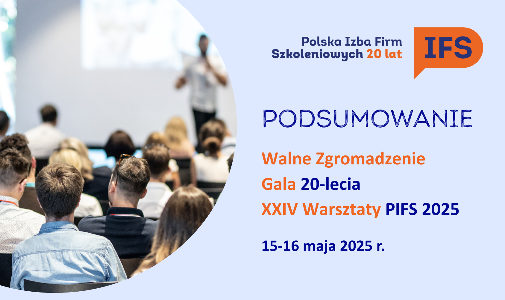 Walne Zgromadzenia, Gala 20-lecia oraz XXIV Warszt ... 